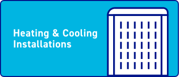 Heating and Cooling Installations